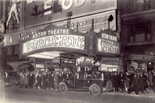 He wrote about the ever changing film industry. Hellinger's review of the moving picture Broadway Melody predicted the end of live theatre. Astor Theatre Photo Courtesy: cinematreasures.org